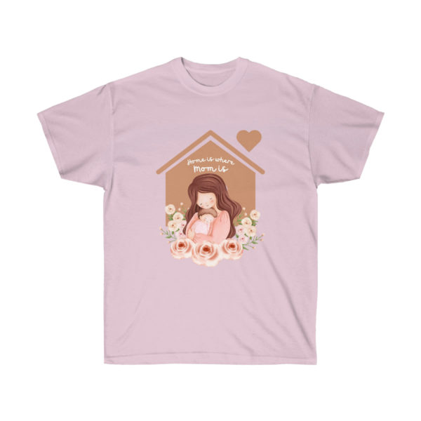 Home is where Mom is – Unisex Ultra Cotton Tee
